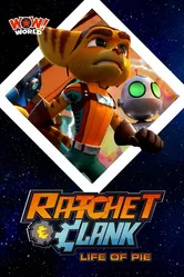 Ratchet & Clank: Life of Pie постер