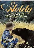 Goldy: The Last of the Golden Bears постер