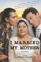 Ho sposato mia madre постер