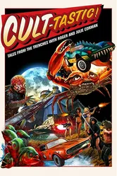 Cult-Tastic: Tales from the Trenches with Roger and Julie Corman постер