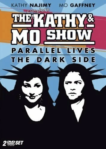 Постер The Kathy & Mo Show: Parallel Lives