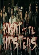 Night of the Hipsters постер