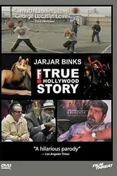 JarJar Binks: The F! True Hollywood Story постер