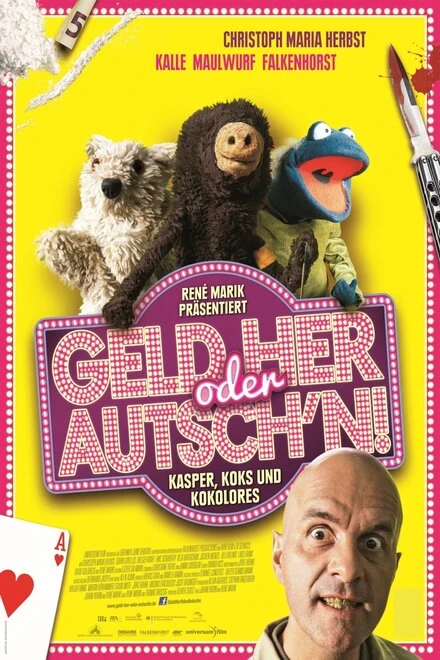 Постер Geld her oder Autsch'n!