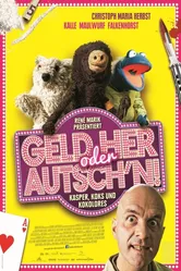 Geld her oder Autsch'n! постер