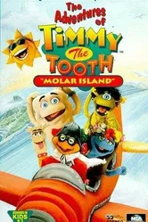 The Adventures of Timmy the Tooth: Molar Island постер