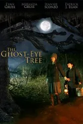 The Ghost-Eye Tree постер