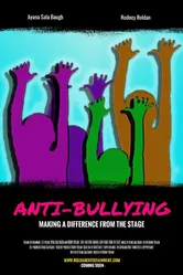 Anti-Bullying: Making a Difference from the Stage постер