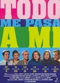 Постер Todo me pasa a mí 2000