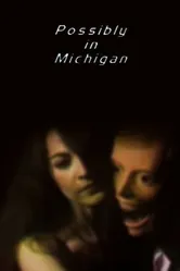 Possibly in Michigan постер