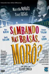 Sambando nas Brasas, Morô? постер