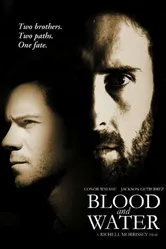 Blood and Water 2009 постер