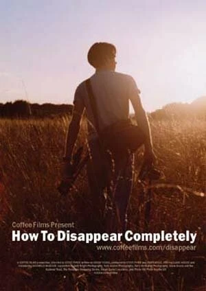 Постер How to Disappear Completely 2004