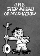 One Step Ahead of My Shadow постер
