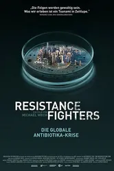 Resistance Fighters - Die globale Antibiotikakrise постер
