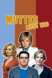 Mutter muss weg постер