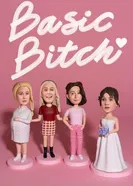 Basic Bitch постер