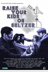 Raise Your Kids on Seltzer постер