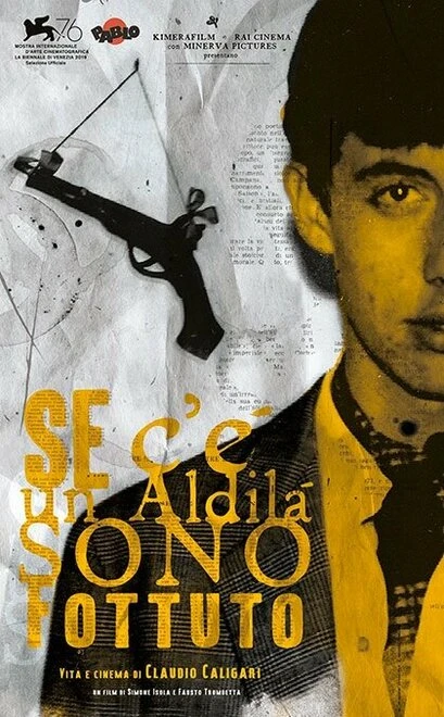 Постер Se c'è un aldilà sono fottuto. Vita e cinema di Claudio Caligari