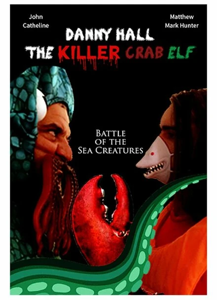 Постер Danny Hall the Killer Crab Elf