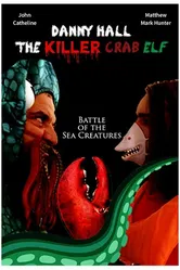 Danny Hall the Killer Crab Elf постер