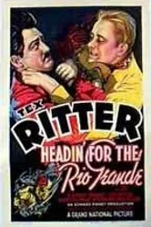 Headin' for the Rio Grande постер