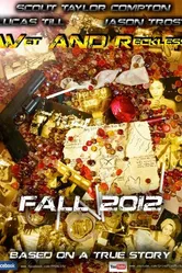 Мокрый и опрометчивый 2013 постер