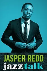 Jasper Redd: Jazz Talk постер