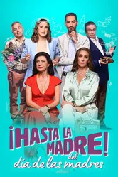 ¡Hasta la madre! Del día de las madres постер