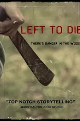 Left to Die 2011 постер