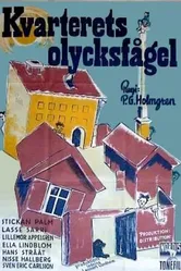 Kvarterets olycksfågel постер