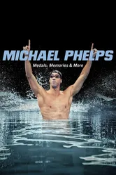Michael Phelps: Medals, Memories & More постер