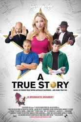A True Story. Based on Things That Never Actually Happened. ...And Some That Did. постер