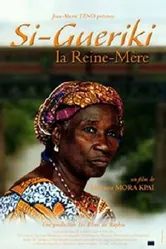 Si-Gueriki, la reine-mère постер