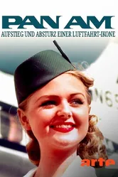 Pan Am - Aufstieg und Absturz einer Luftfahrt-Ikone постер