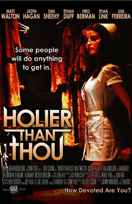 Постер Holier Than Thou 2007