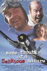 Some Trouble of a SeRRious Nature постер