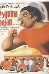 Esquina, bajan...! постер