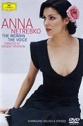 Постер Анна Нетребко. Женщина-голос 2003