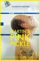Martin's Pink Pickle постер