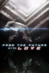 Из будущего с любовью 2013 постер