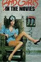 Bad Girls in the Movies постер