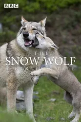 The Snow Wolf: A Winter's Tale постер