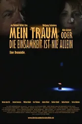 Mein Traum oder Die Einsamkeit ist nie allein постер