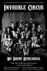 Invisible Circus: No Dress Rehearsal постер