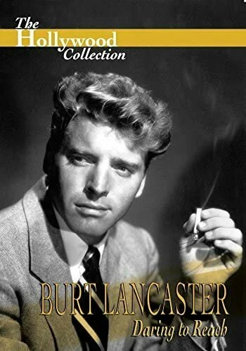 Постер Burt Lancaster: Daring to Reach