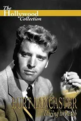 Burt Lancaster: Daring to Reach постер