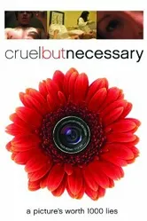 Cruel But Necessary постер