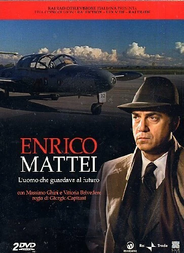 Постер Enrico Mattei - L'uomo che guardava al futuro