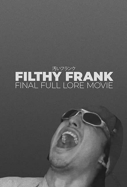 Постер Filthy Frank Final Full Lore Movie